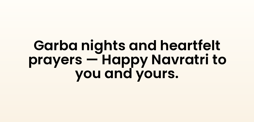 Garba nights and heartfelt prayers — Happy Navratri to you and yours.