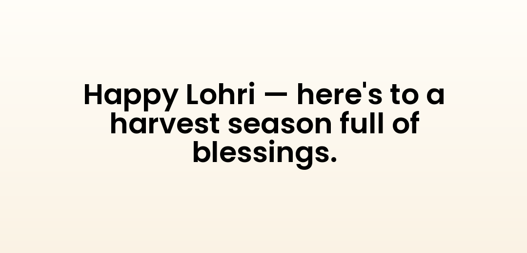 Happy Lohri — here's to a harvest season full of blessings.