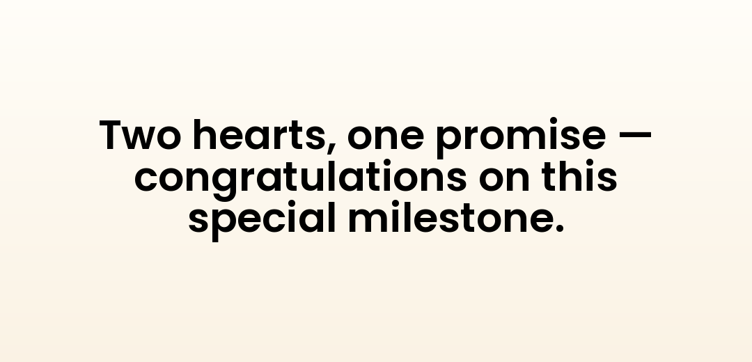 Two hearts, one promise — congratulations on this special milestone.